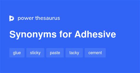 syno adhesive|ADHESIVE Synonyms: 33 Similar and Opposite Words .